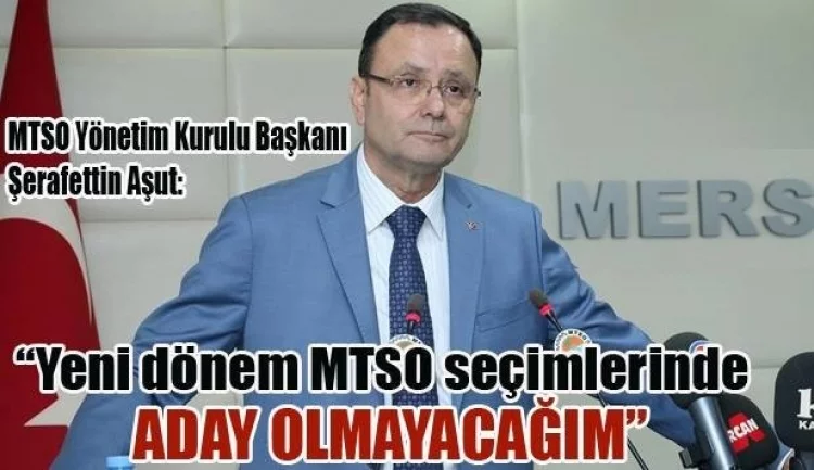 ŞERAFATTİN AŞUT " SEÇİMLERDE ADAY DEĞİLİM"