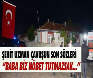 BİZ NÖBET TUTMASAK NASIL RAHAT UYUYACAKSINIZ