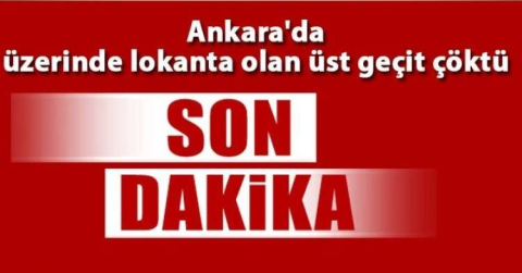 ANKARA'DA LOKANTA YIKILDI