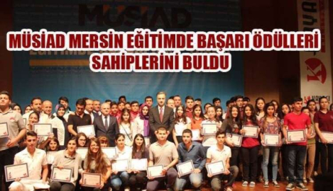 MERSİN EĞİTİMDE BAŞARI ÖDÜLLERİ SAHİPLERİNİ BULDU