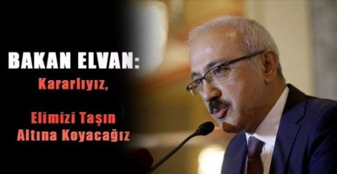ELVAN "ELİMİZ TAŞIN ALTINDA OLACAK"