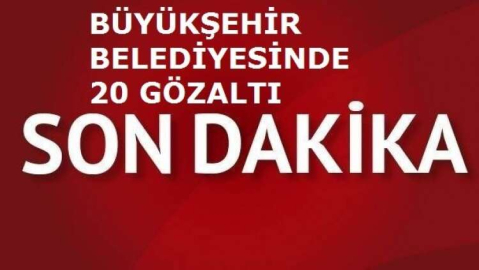 BÜYÜKŞEHİR BELEDİYESİNDE İHALE OPERASYONU