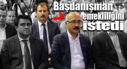 BAŞ DANIŞMAN EMEKLİLİĞİNİ İSTEDİ !