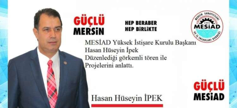 MESİAD BAŞKANADAYI İPEK PROJELERİ AÇIKLADI