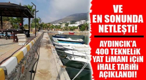 AYDINCIK’A YAT LİMANI İHALE TARİHİ NETLEŞTİ!