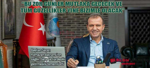 BAŞKAN SEÇER’DEN RAMAZAN BAYRAMI MESAJI