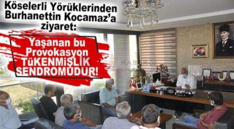 KÖSELERLİ YÖRÜKLERİNDEN BURHANETTİN KOCAMAZ’A ZİYARET
