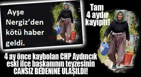 GÜLNAR’DA 4 AYDIR ARANAN 90 YAŞINDAKİ KADININ CANSIZ BEDENİNE ULAŞILDI