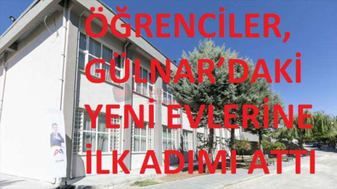 BÜYÜKŞEHİR’İN GÜLNAR’DA AÇTIĞI YURT HİZMETE BAŞLADI