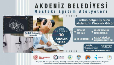 AKDENİZ BELEDİYESİ  MESLEKİ EĞİTİM ATÖLYELERİ’NE BAŞVURULAR BAŞLADI