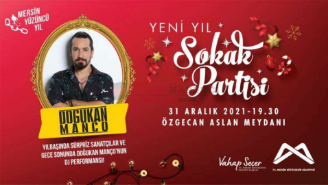 MERSİNLİLER SOKAK PARTİSİ İLE 2022’YE GİRİYOR