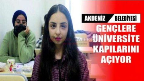 AKDENİZ BELEDİYESİ GENÇLERE ÜNİVERSİTE KAPILARINI AÇIYOR