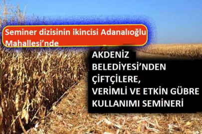 Akdeniz Belediyesinden Çiftçilere Verimli Gübre Kullanımı Semineri