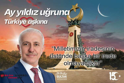 Akdeniz Belediye Başkanı  Gültak'tan, 15 Temmuz Demokrasi ve  Milli Birlik Günü  Mesajı