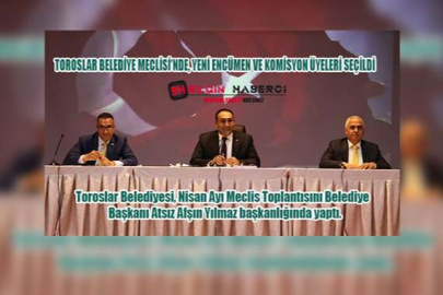 Toroslar Belediye Meclisi, Yeni Encümen ve Komisyon Üyelerini Seçti.