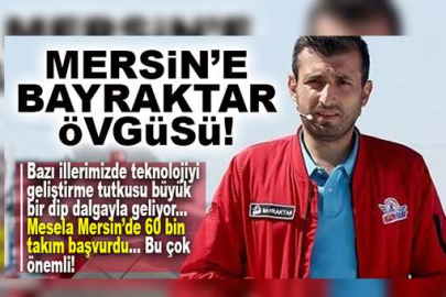 Bu Gurur Mersin’in"Selçuk Bayraktar, Mersin’i Teknofest’te Örnek Gösterdi"
